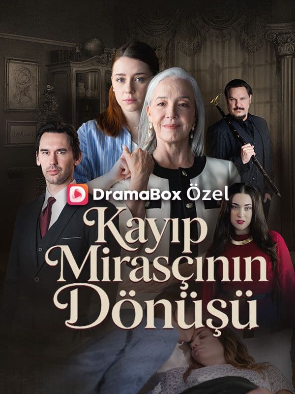 Kayıp Mirasçının Dönüşü
