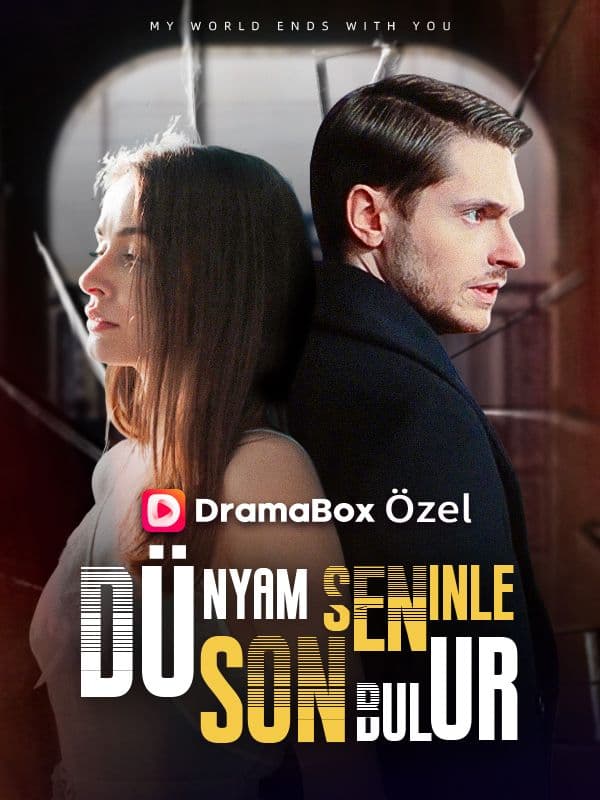 Dünyam Seninle Son Bulur