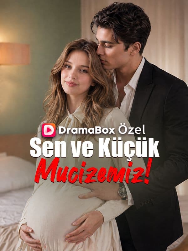 Sen ve Küçük Mucizemiz!