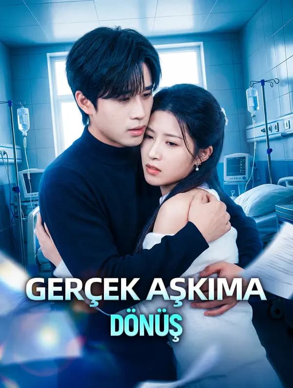 GERÇEK AŞKIMA DÖNÜŞ