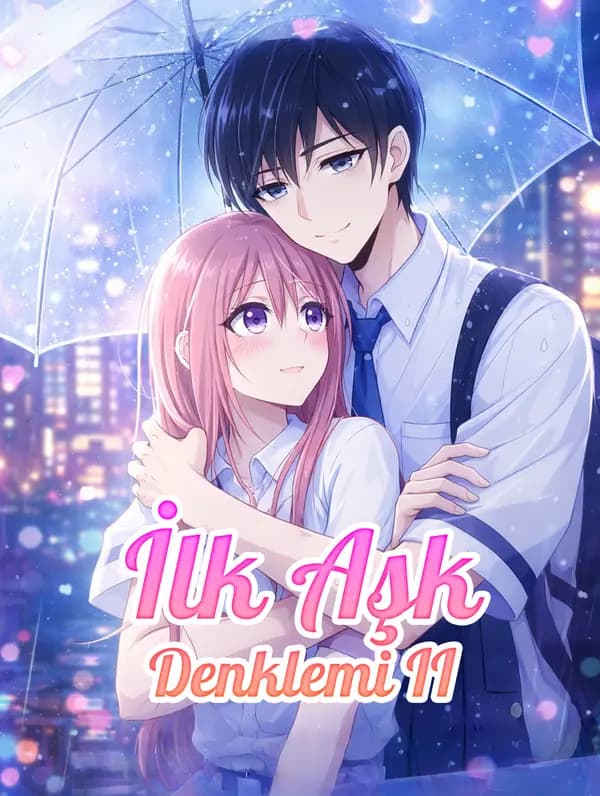 İlk Aşk Denklemi II