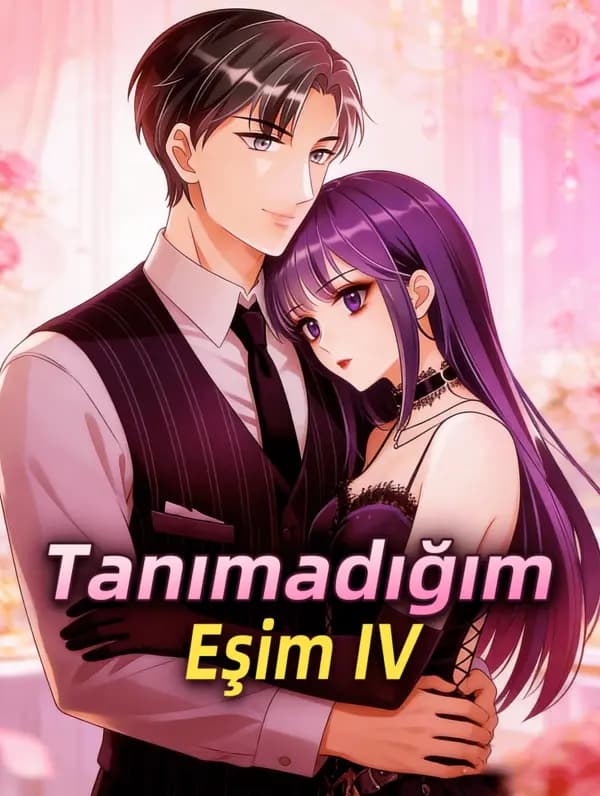 Tanımadığım Eşim IV