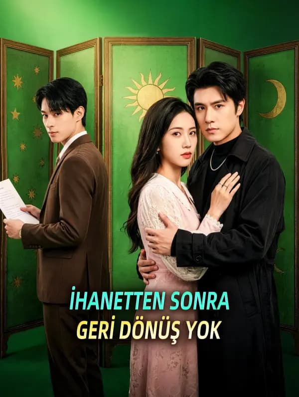 İHANETTEN SONRA GERİ DÖNÜŞ YOK