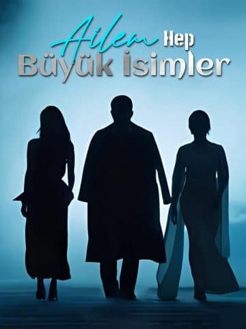 Ailem Hep Büyük İsimler