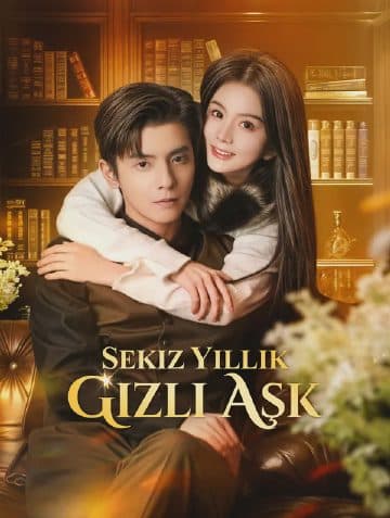 Sekiz Yıllık Gizli Aşk(Dublajlı)