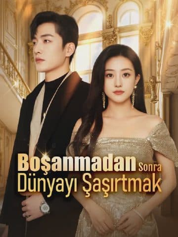 Boşanmadan Sonra Dünyayı Şaşırtmak(Dublajlı)