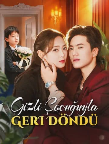 Gizli Çocuğuyla Geri Döndü