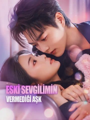 ESKİ SEVGİLİMİN VERMEDİĞİ AŞK(Dublajlı)