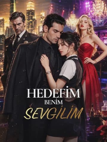HEDEFİM BENİM SEVGİLİM
