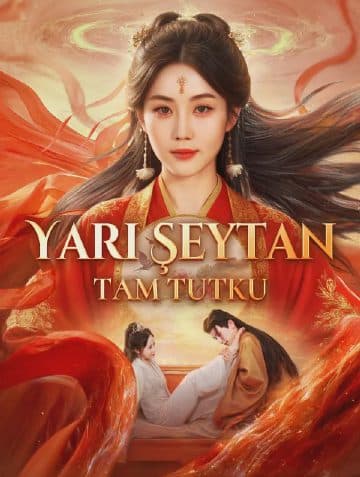 Yarı Şeytan, Tam Tutku(Dublajlı)