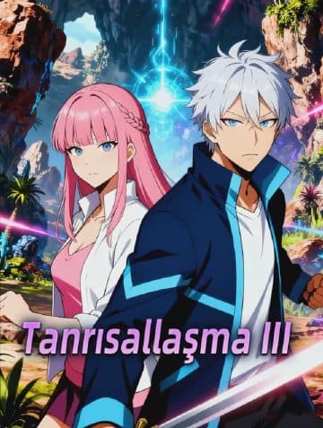 Tanrısallaşma III