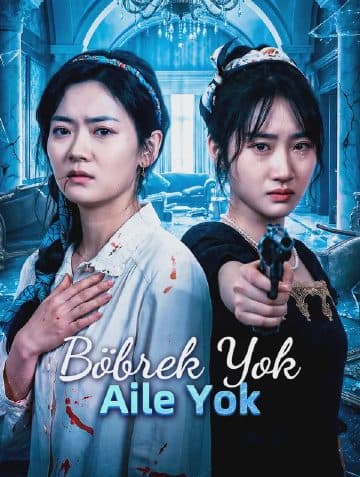 Böbrek Yok, Aile Yok