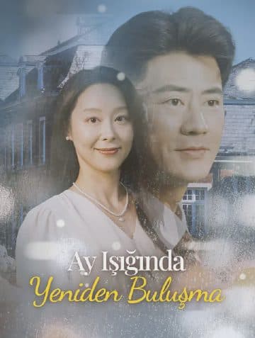 Ay Işığında Yeniden Buluşma(Dublajlı)