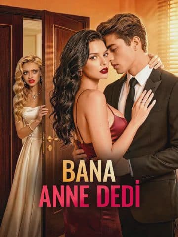 BANA ANNE DEDİ