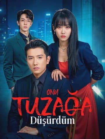 Onu Tuzağa Düşürdüm