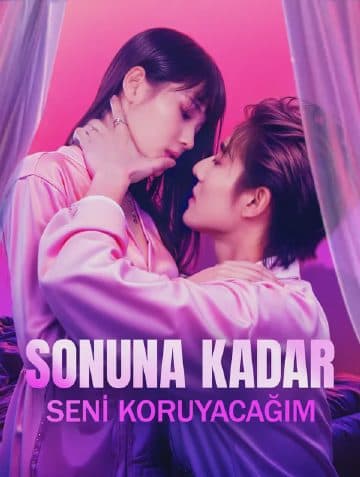Sonuna Kadar Seni Koruyacağım(Dublajlı)