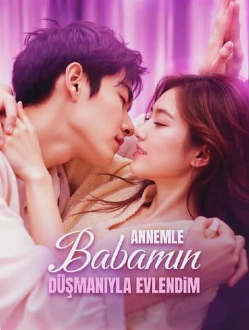 Annemle Babamın Düşmanıyla Evlendim(Dublajlı)