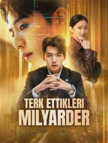 Terk Ettikleri Milyarder