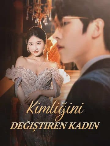 Kimliğini Değiştiren Kadın