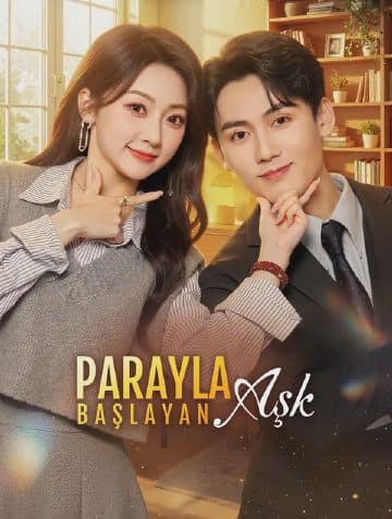 Parayla Başlayan Aşk(Dublajlı)