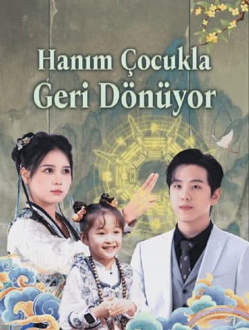 Hanım Çocukla Geri Dönüyor(Dublajlı)